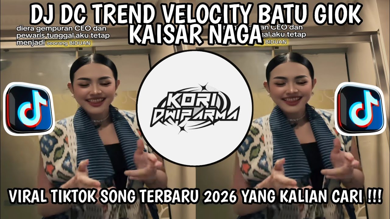 DJ DC TREND VELOCITY BATU GIOK KAISAR NAGA - DJ DRACIN CEO YANG MENYAMAR VIRAL TIKTOK 2026