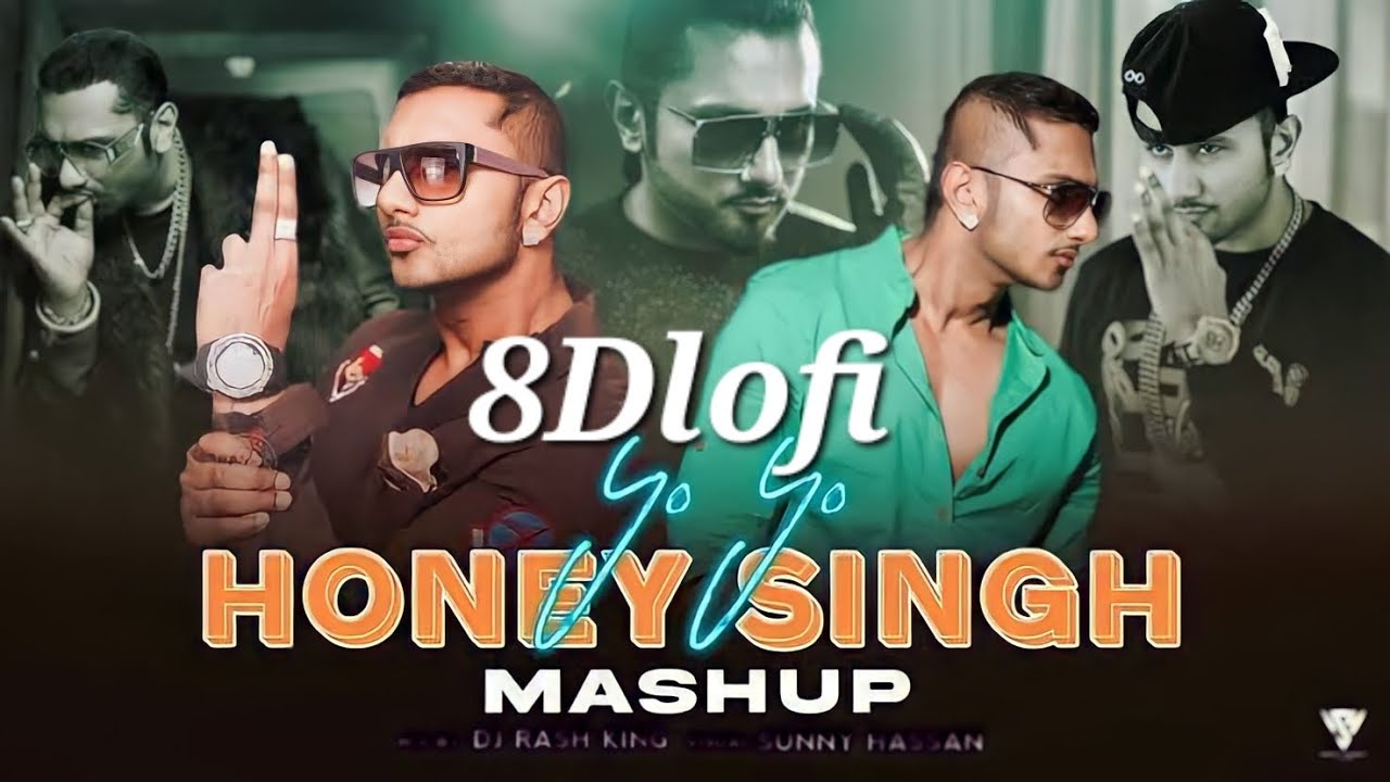 Yo Yo Honey Singh Mashup 8Dlofi  [Slow and reverb]#youtube #viral #viralvideo #video #lofi
