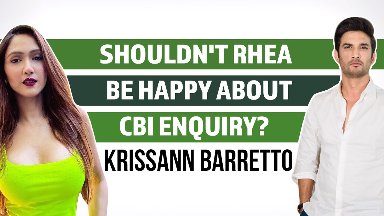 Krissann Barretto on how Sushant Singh Rajput changed completely after Rhea Chakraborty's entry