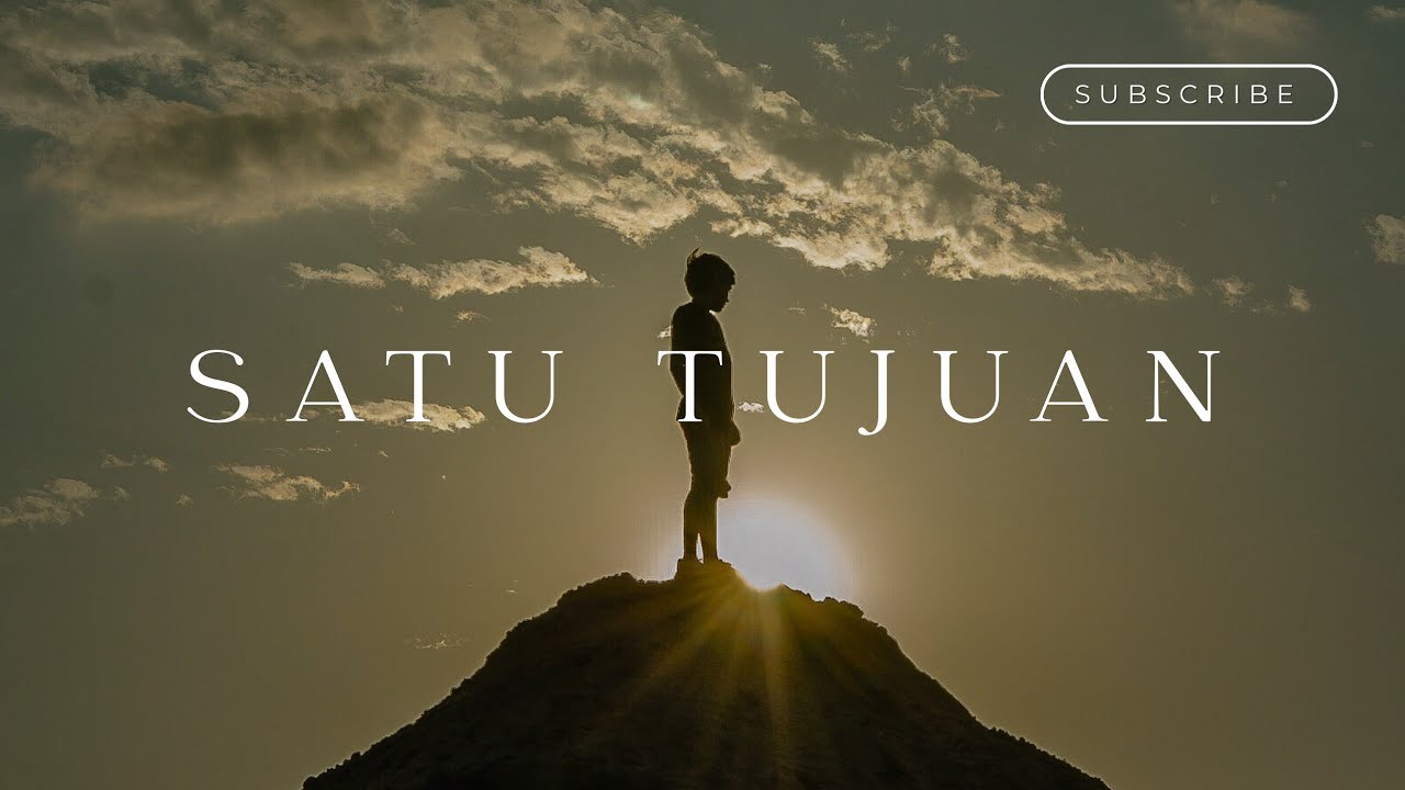 Satu Tujuan | Music Lirik | Musik trand