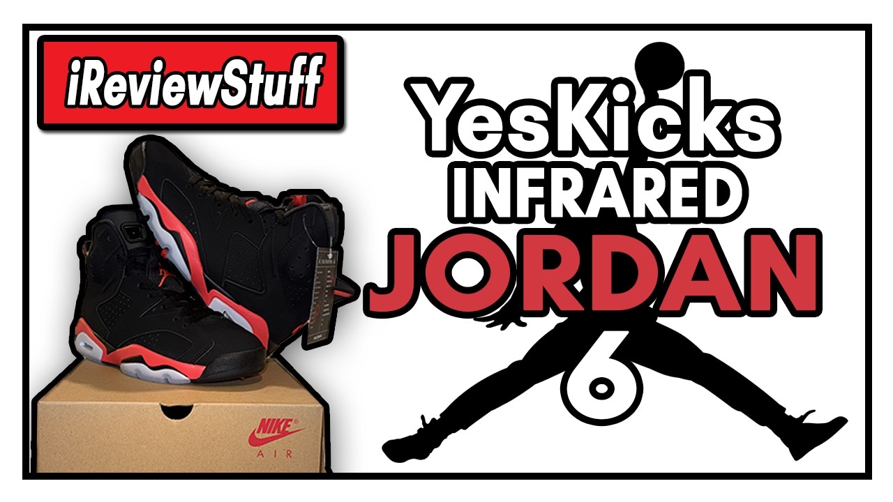 Jordan 6 “Infra” - YesKicks Review