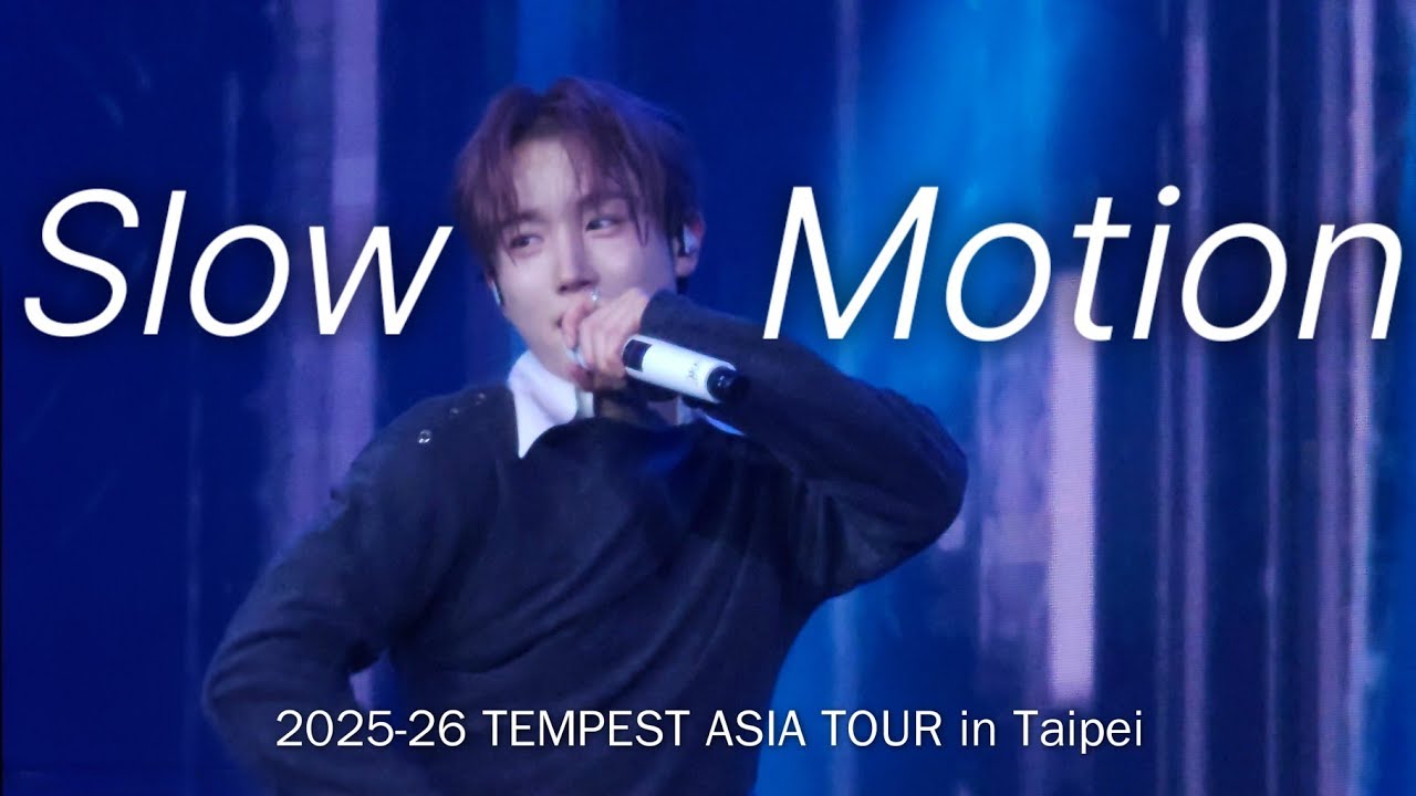 260125 Slow Motion - TEMPEST As I am in Taipei