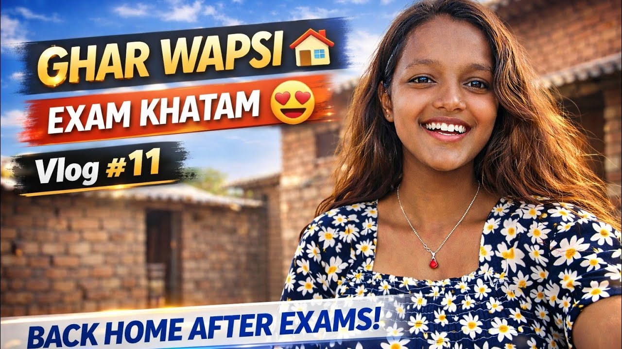 Finally Free! Exams Over 😍 Ghar Wapsi | Vlog #11