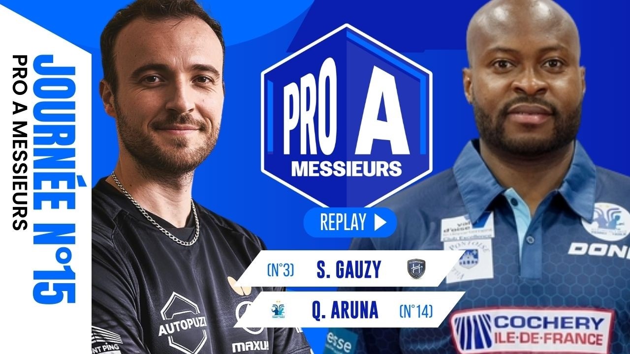 Simon Gauzy vs Quadri Aruna | Hennebont GV vs Pontoise-Cergy AS | PRO A