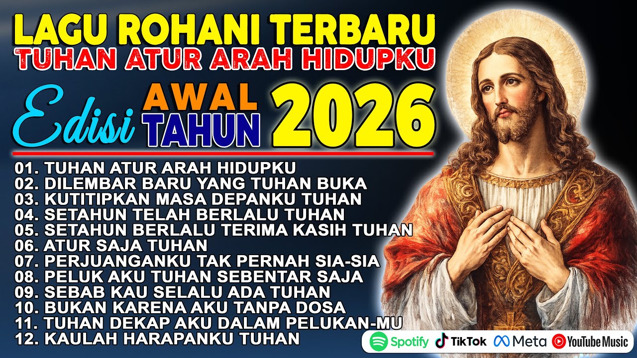 Kumpulan Lagu Rohani Kristen Terbaru 2026 ✝️ Pujian & Penyembahan Spesial Awal Tahun Baru 2026