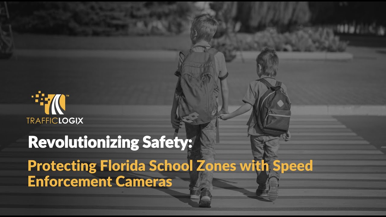 Traffic Logix - Protecting Florida School Zones with Speed Enforcement Cameras