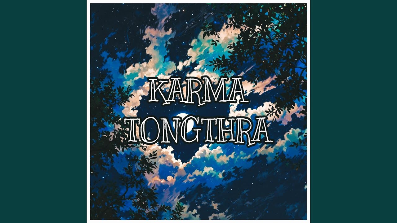 KARMA TONGTHRA