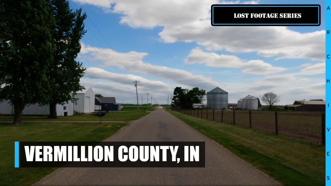 I Drove Through Vermillion County, Indiana. This is Everything I Saw