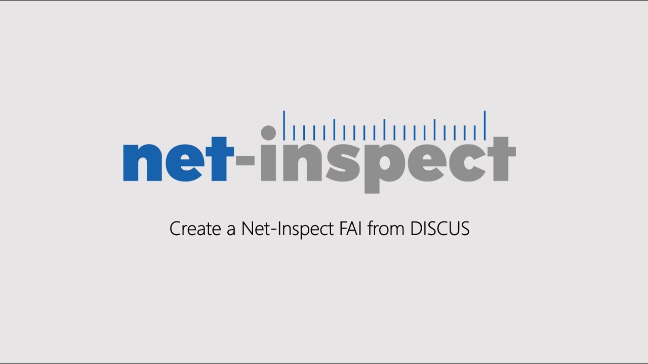 Create a Net Inspect FAI from DISCUS