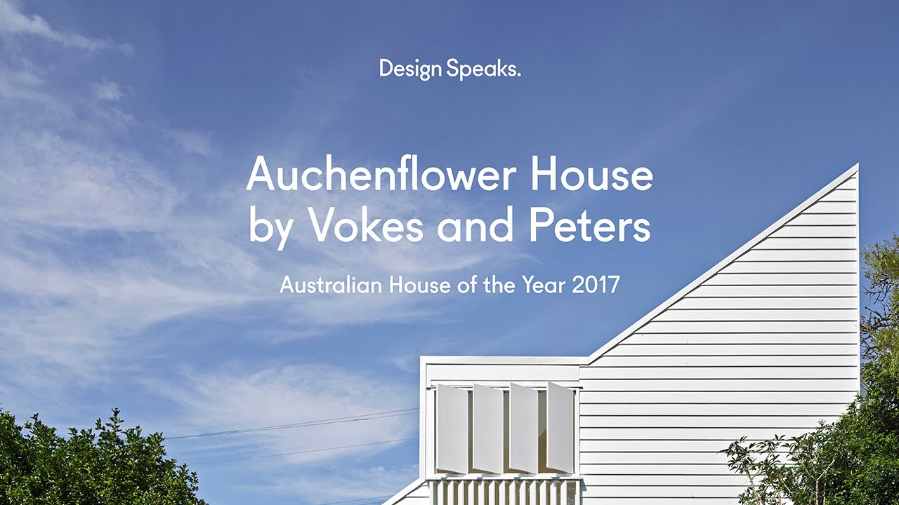 Architects Stuart Vokes and Aaron Peters share the story of the 2017 Australian House of the Year