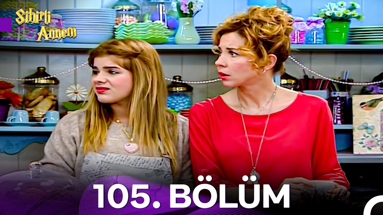 Sihirli Annem 6. Sezon 105. Bölüm (İyileştirilmiş Versiyon)