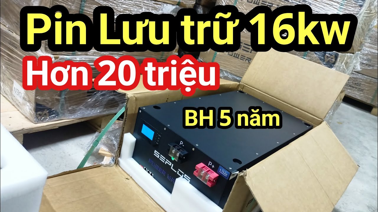 Shop Solar - Kh&ocirc;ng thể tin, chỉ hơn 20 Triệu, sở hữu khối Pin Lithium lưu 16kw/51.2v/314AH