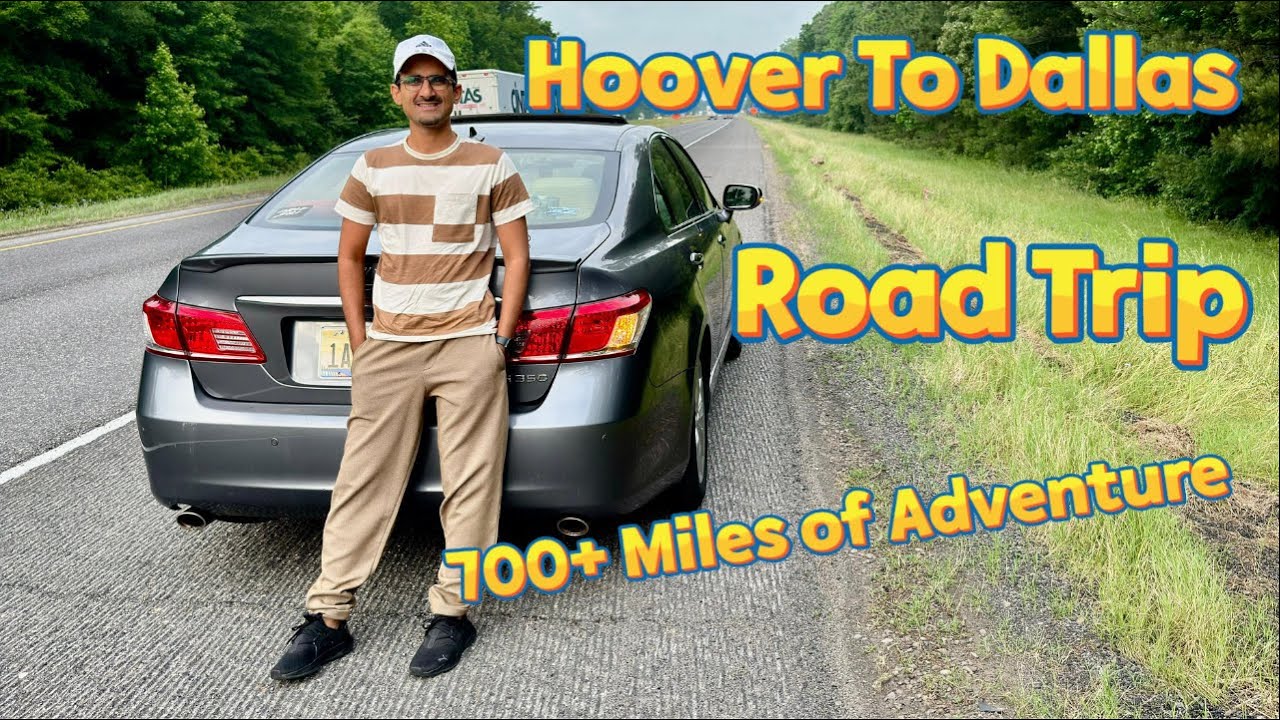 Road Trip from Hoover AL to Dallas TX | 700 Miles of Adventure!