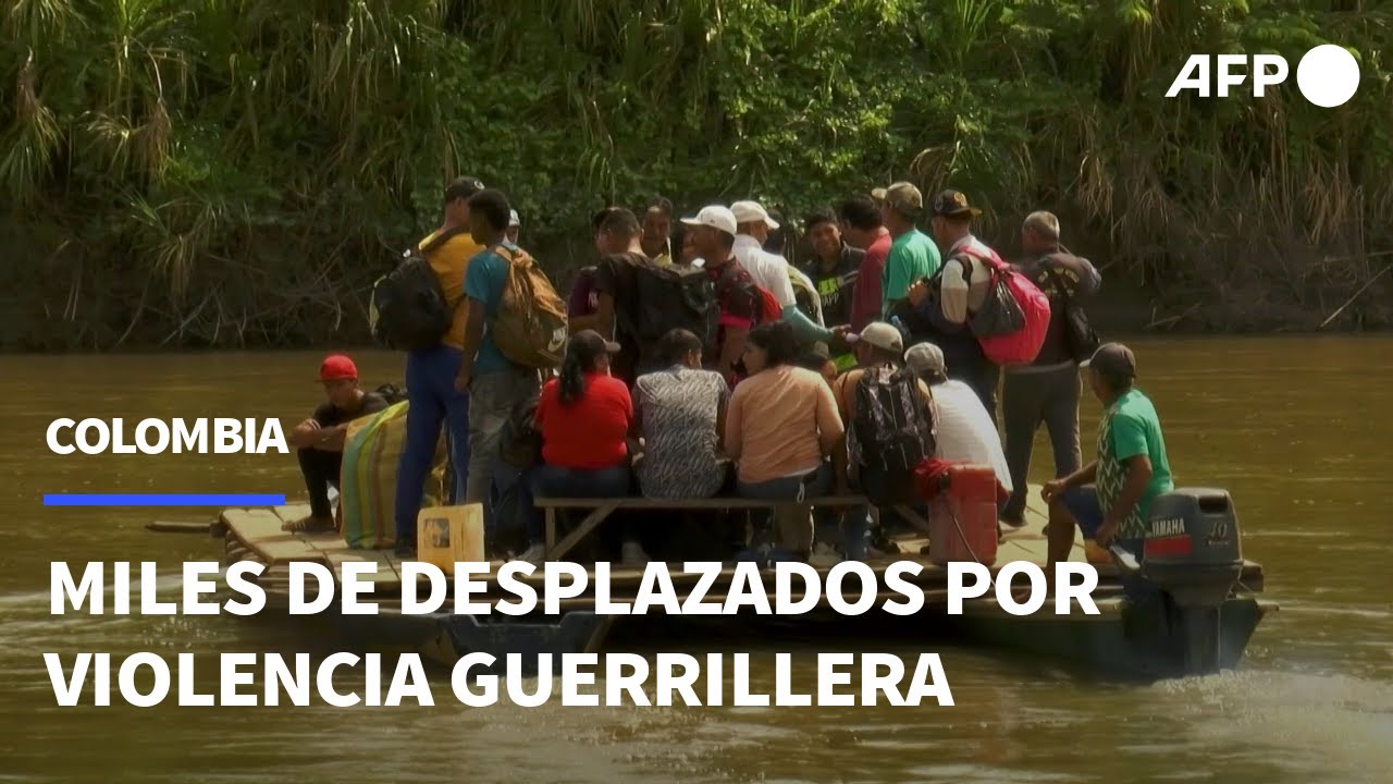 Miles de desplazados por violencia guerrillera en Colombia | AFP
