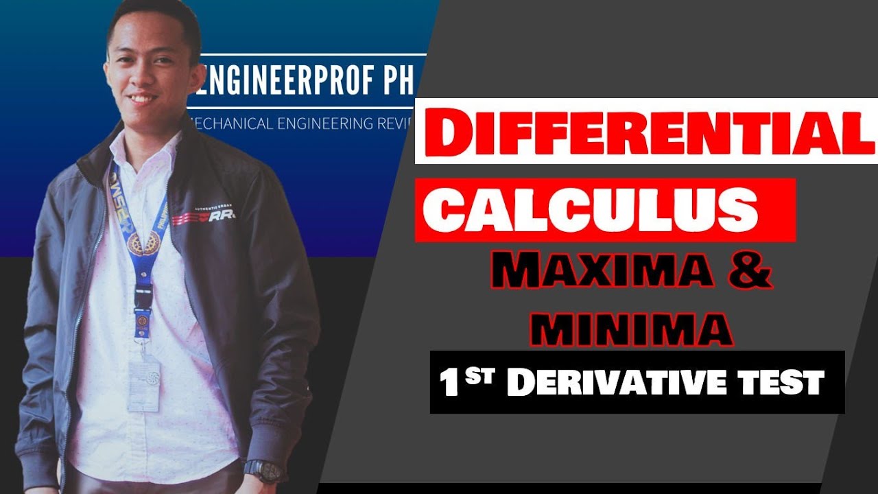 Maxima and Minima First Derivative Test |Differential Calculus|