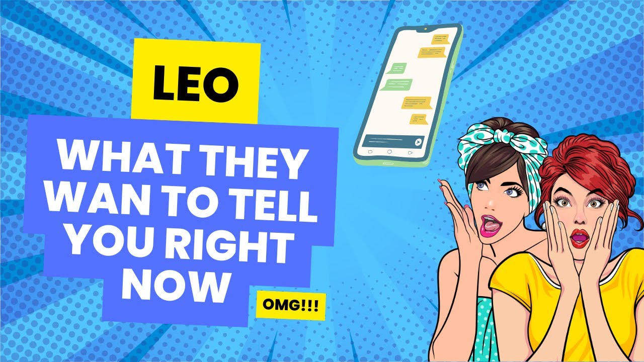LEO ♌️ THEY WANT TO CONFESS AND TELL YOU EVERYTHING