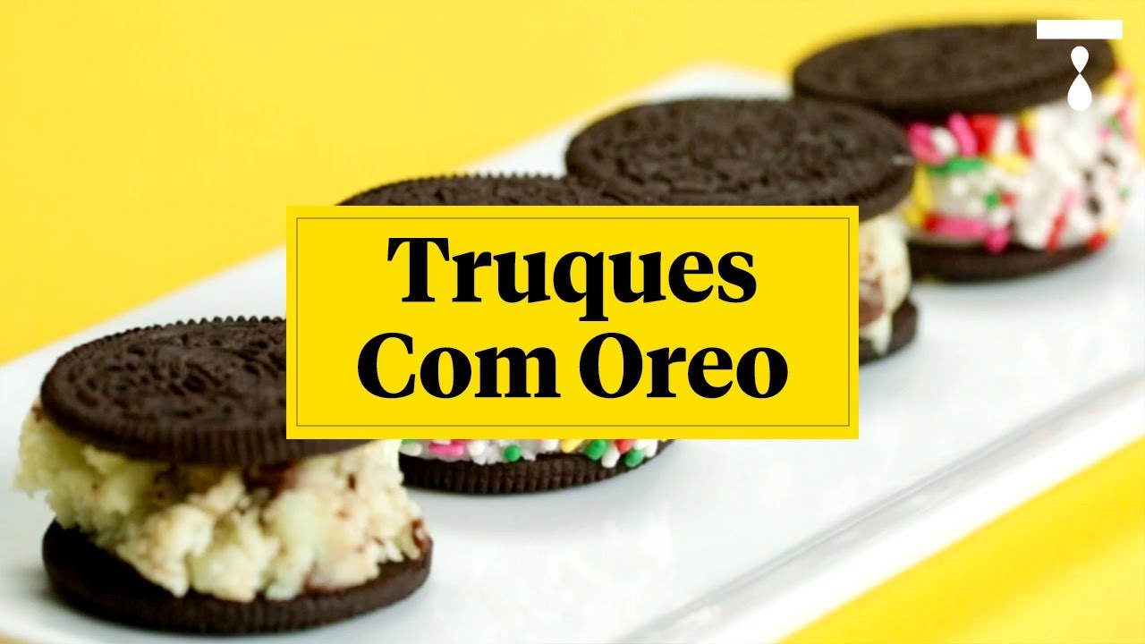 TRUQUES COM OREO