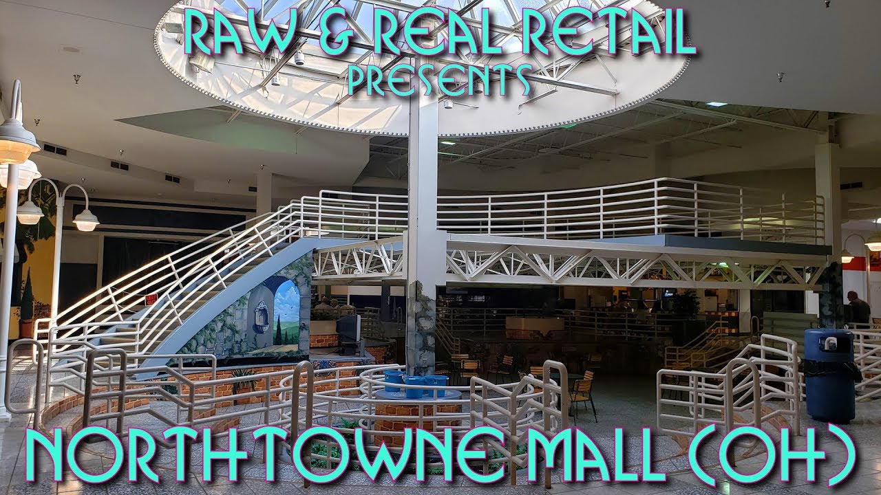 Northtowne Mall (OH) - Raw & Real Retail