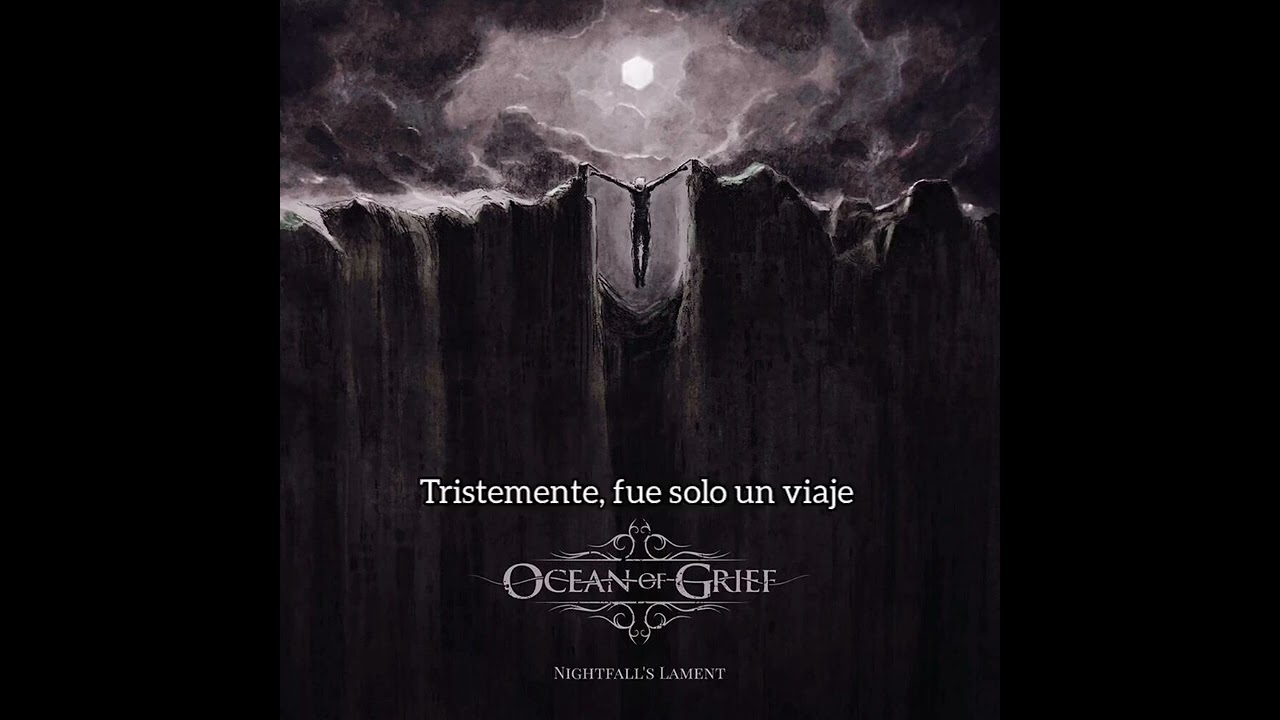 Ocean Of Grief - Mourning Over Memories (Subtitulos en Español)