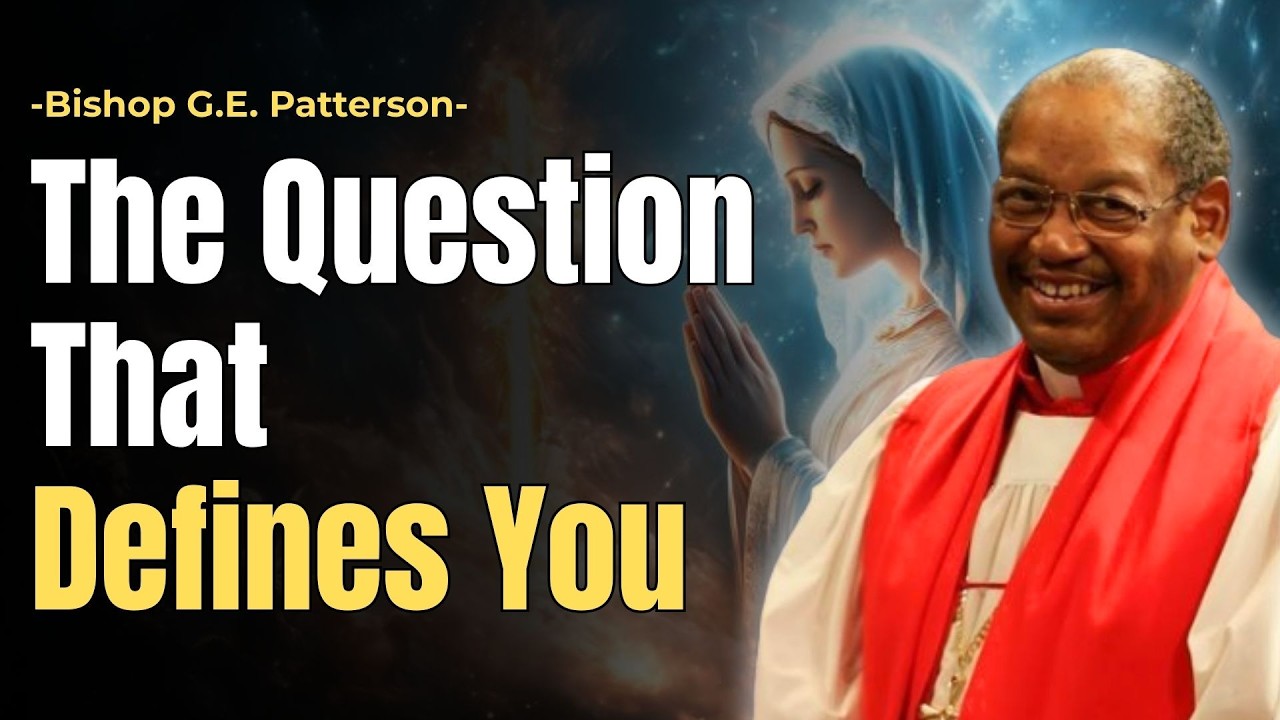 THE QUESTION THAT DEFINES YOU | BISHOP PATTERSON | CHRISTIAN MOTIVATION