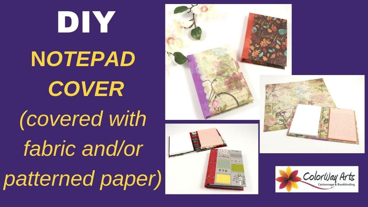 DIY notepad cover covered with fabric and/or paper