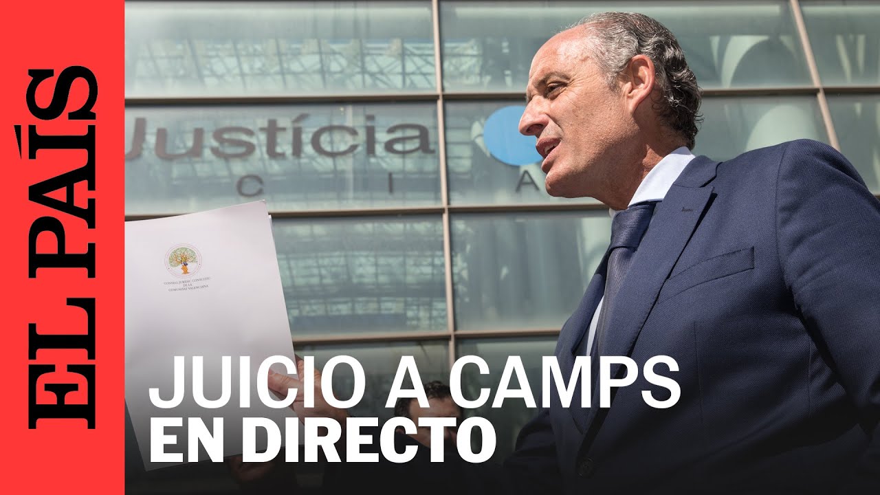 DIRECTO | Juicio a Francisco Camps por el 'Caso Gürtel' en la Audiencia Nacional | EL PAÍS