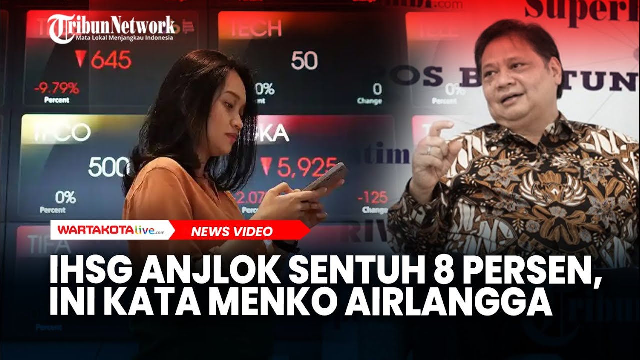 IHSG Anjlok Sentuh 8 Persen, Ini Kata Menko Airlangga