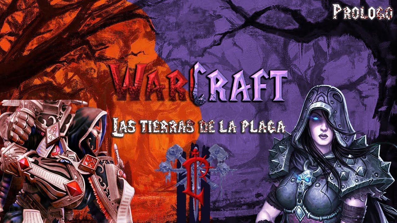 Warcraft Las tierras de la Plaga: Prólogo La caída de Lordaeron / Serie de Lore