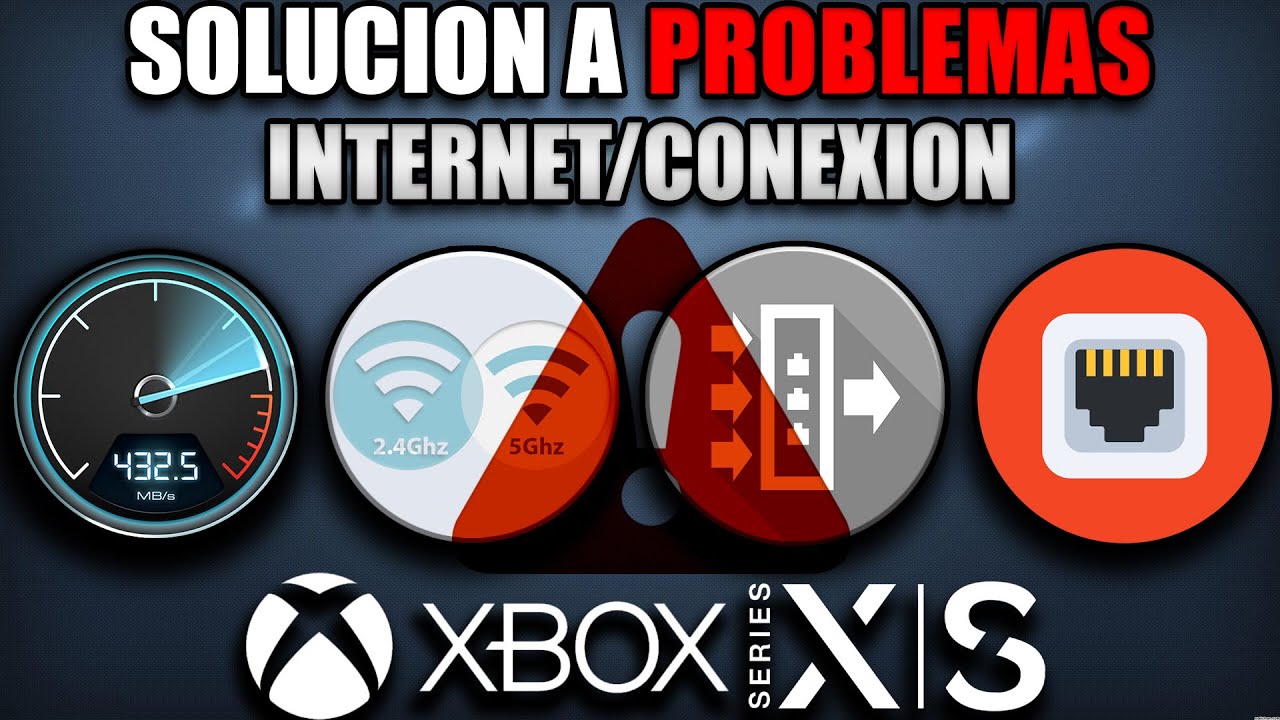 SOLUCION PROBLEMAS DE INTERNET/CONEXION EN XBOX SERIES S | X
