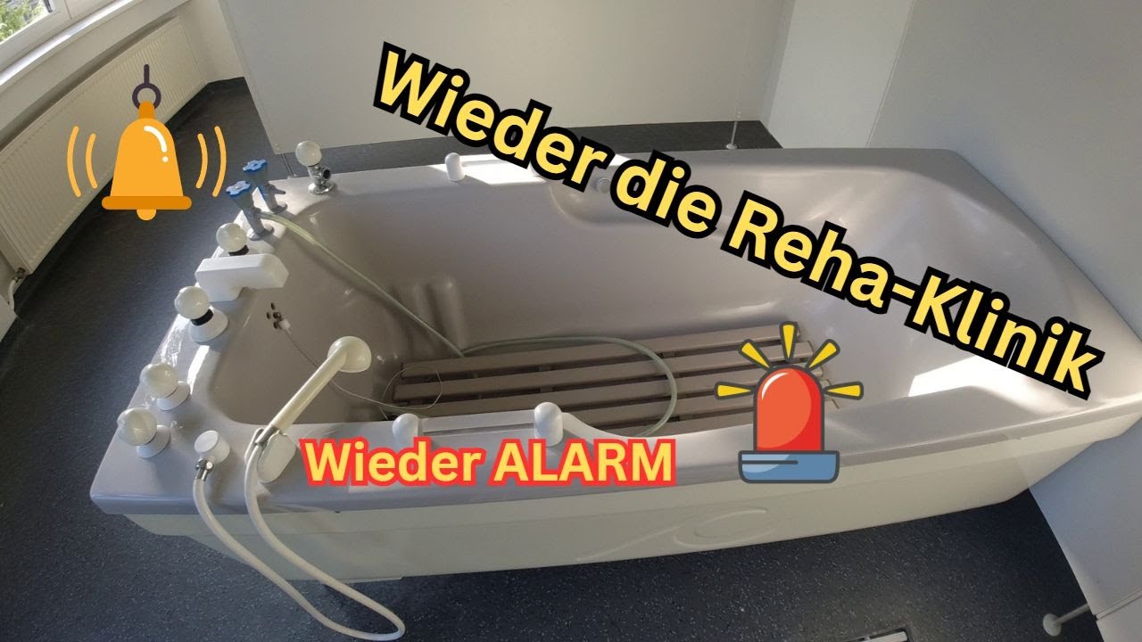 ALARM!!! Reha - Klinik ,wir versuchen es nochmal.