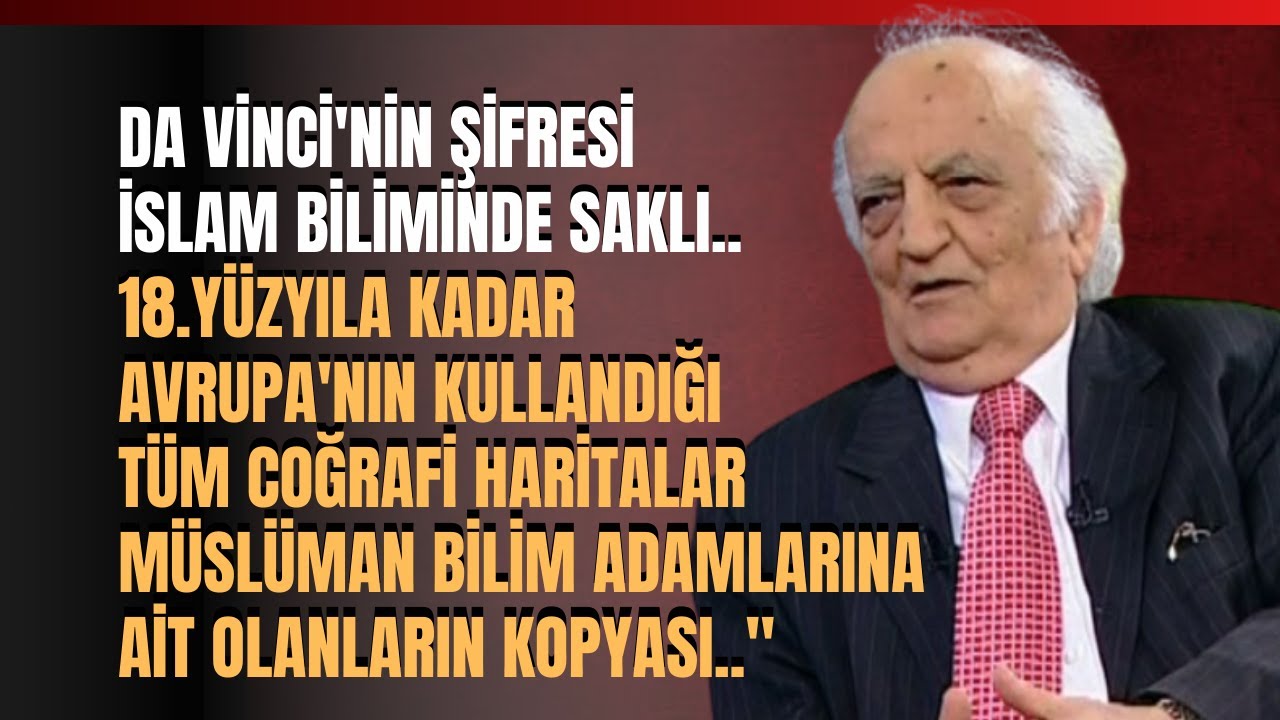 Da Vinci'nin Şifresi İslam Biliminde Saklı.. Prof. Dr. Fuat Sezgin Anlattı