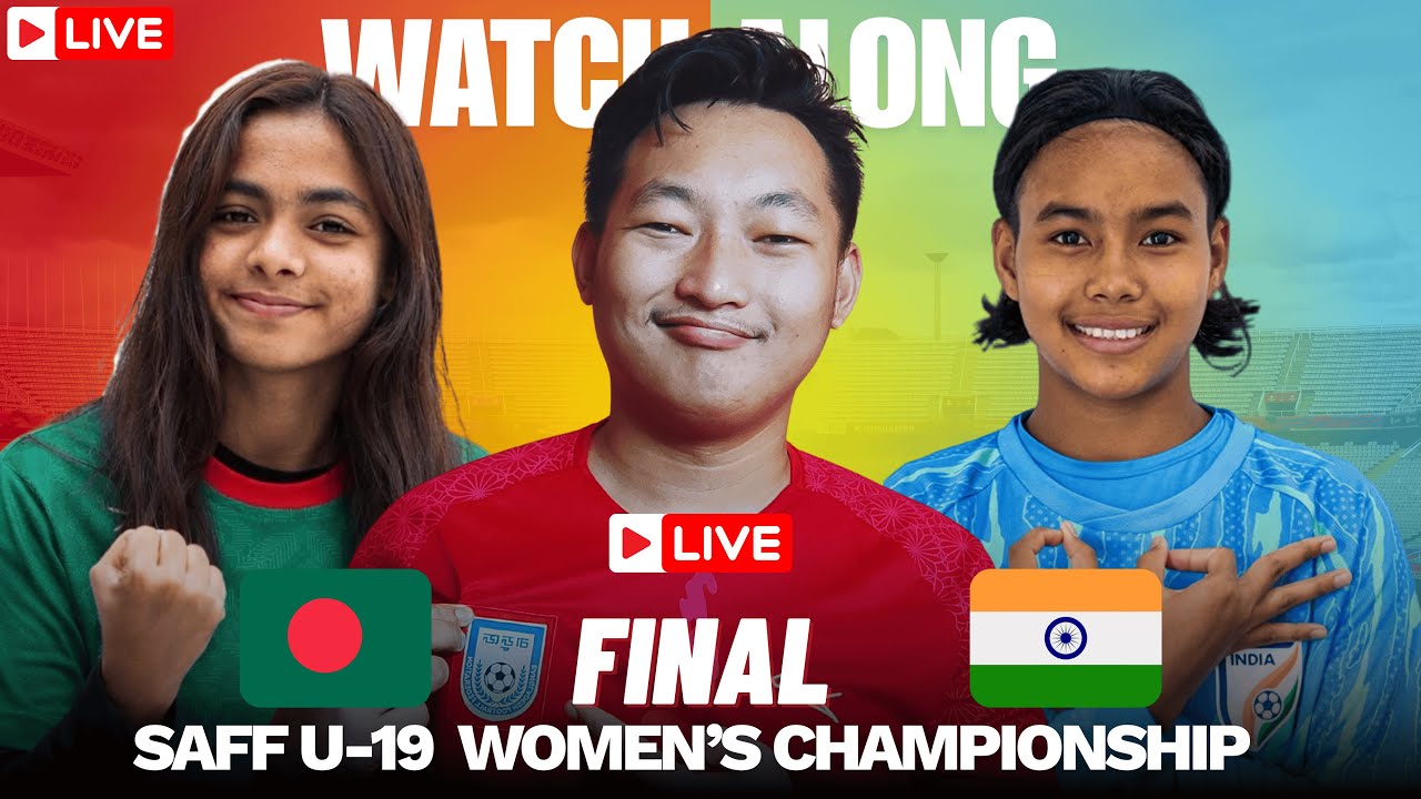 Bangladesh U-19 W VS India U-19 W | FINAL | SAFF U-19 Women's Championship 2026 | Live Reaction ||
