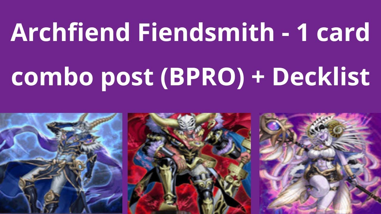 Archfiend Fiendsmith 1 card combo video (post BPRO)