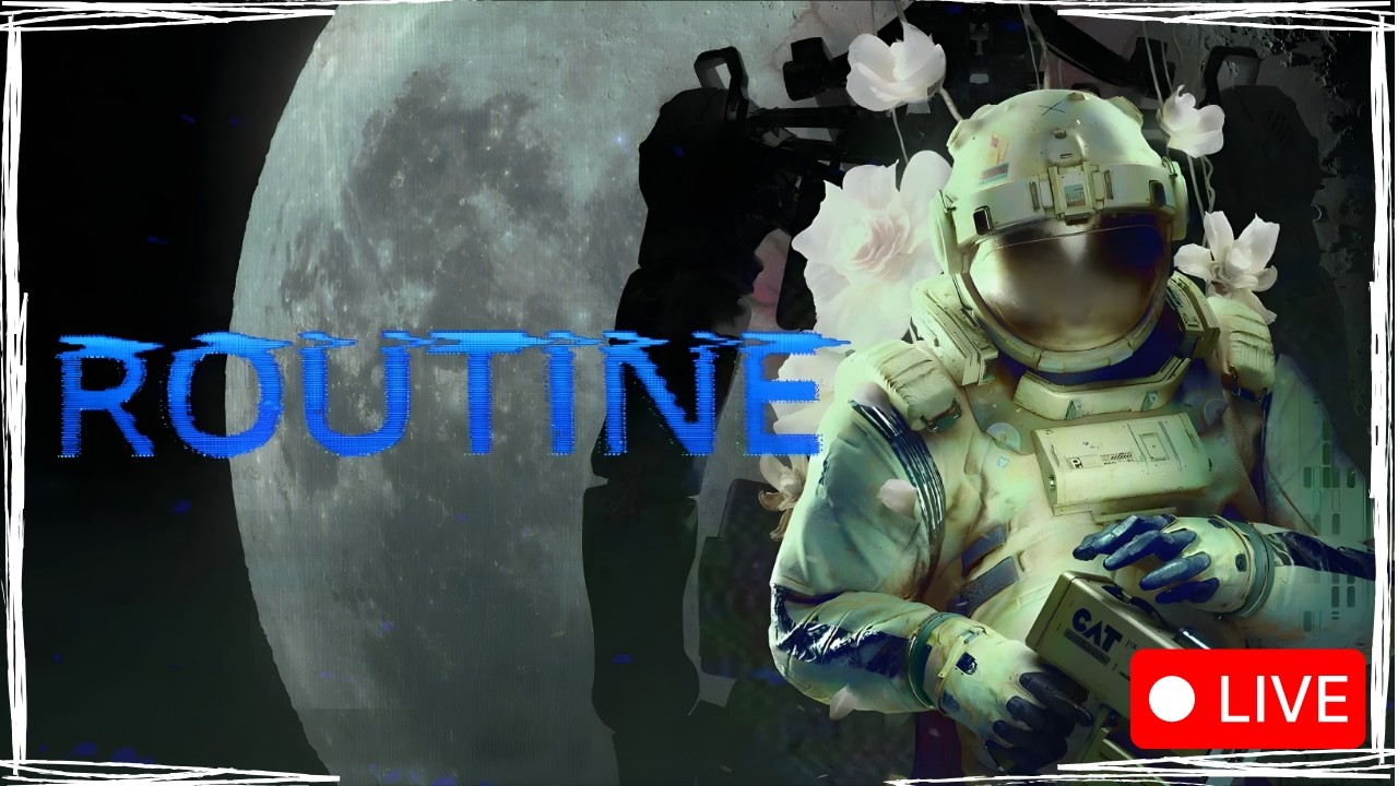 ROUTINE - WHAT HORRORS ARE ON THE MOON🔴LIVE 1440P #ROUTINE #horrorgame #scarygame