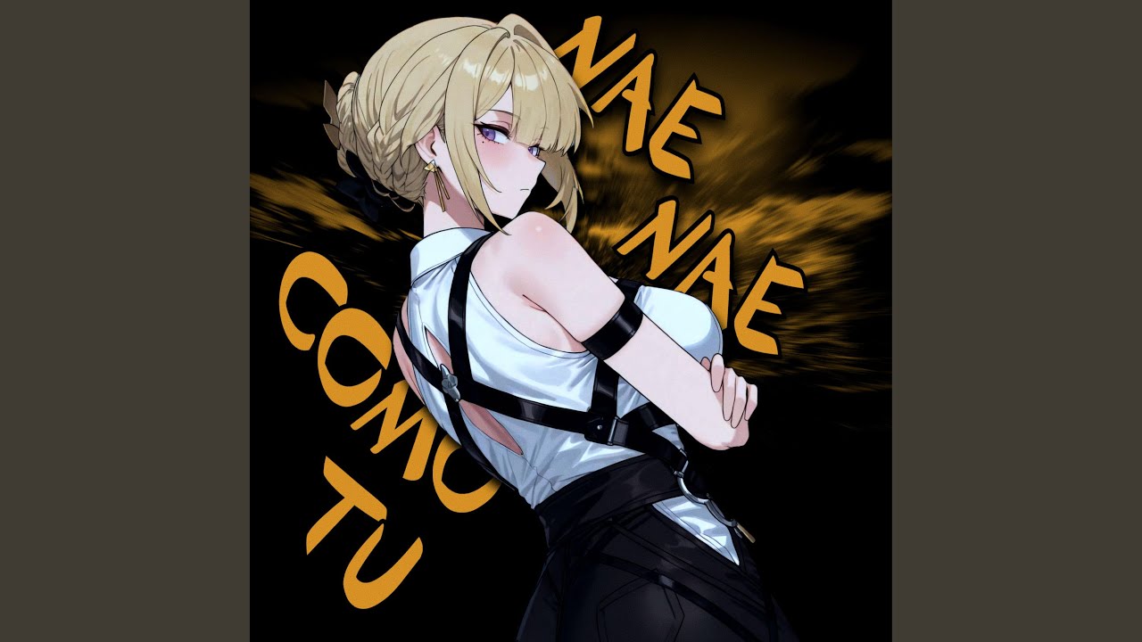 NAE NAE COMO TU (SLOWED)