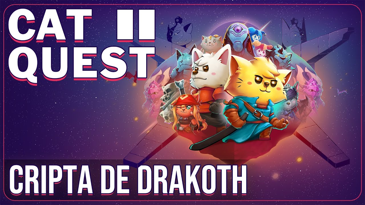 CAT QUEST 2 - cripta de DRAKOTH