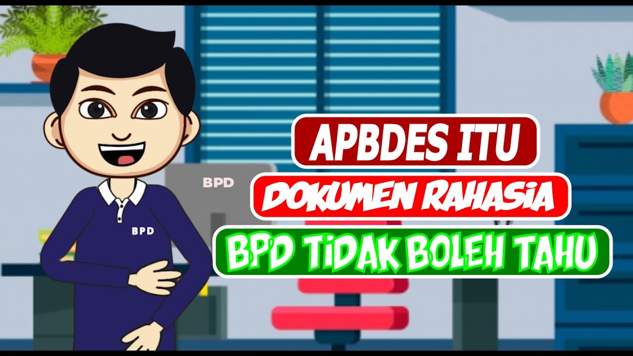 APBDES TIDAK DIBERITAHUKAN, BPD BISA CARI TAHU SENDIRI