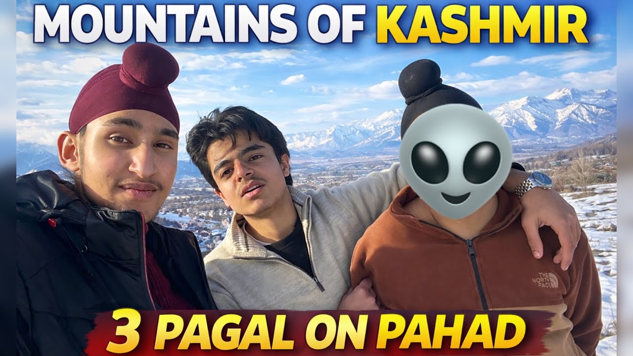 Pahadon mein 3 Pagal || Vlog from Kashmiri 