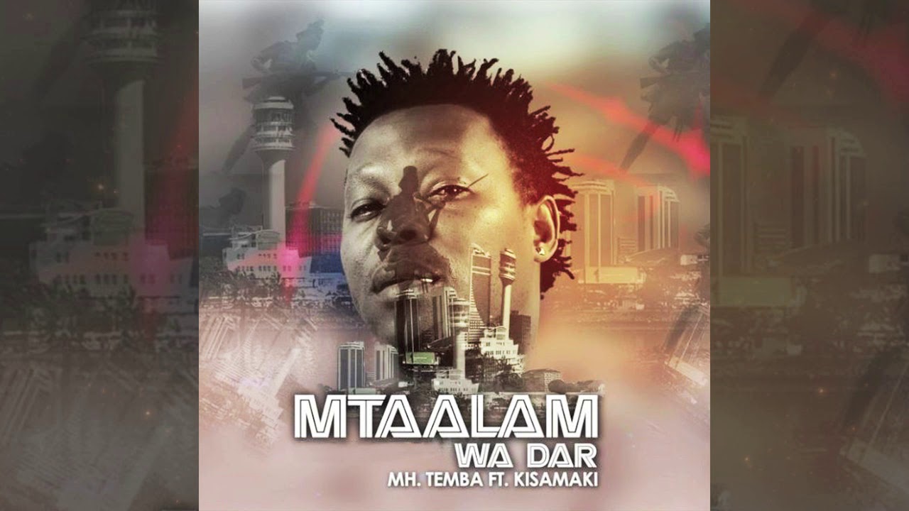 Mh. Temba - Mtaalam Wa Dar Official Song Ft Roma - Tanzania Music 2019