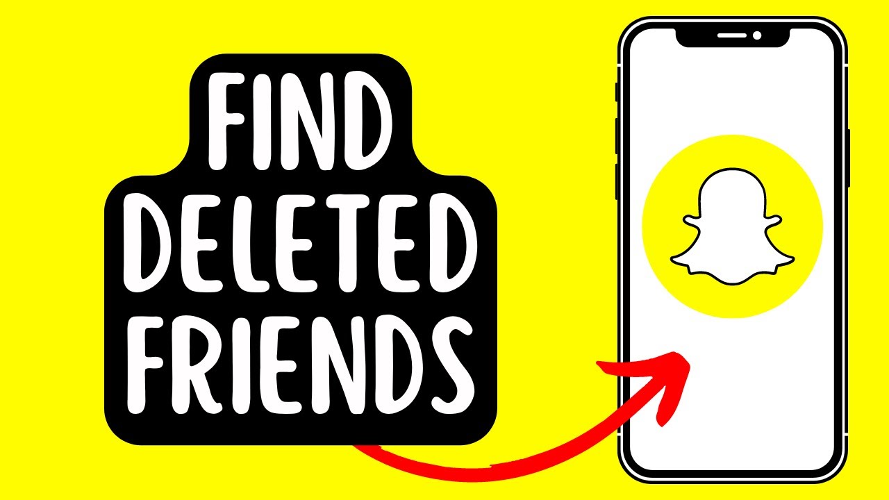 How To Find Deleted Friends On Snapchat