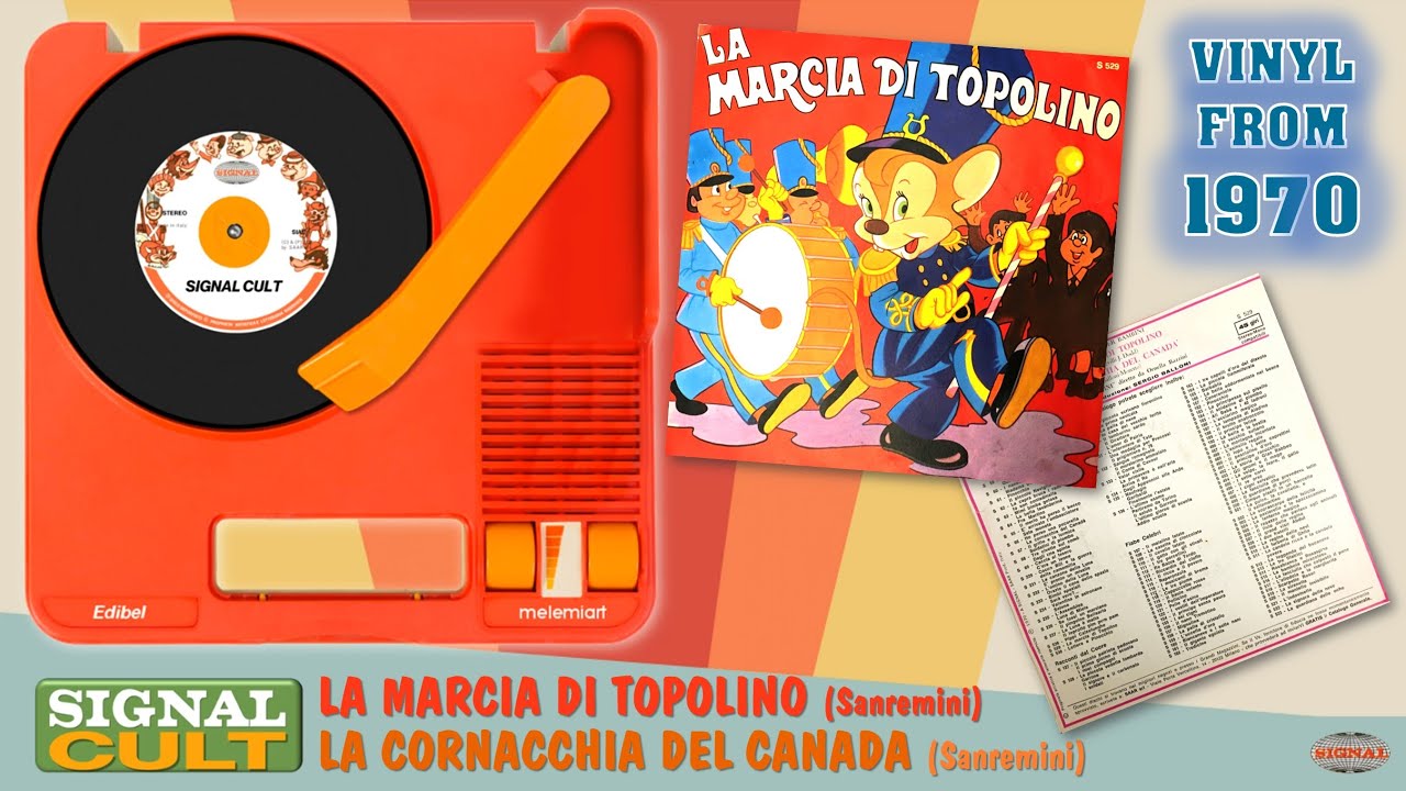 SIGNAL CULT:   01 La Marcia Di Topolino   02 La Cornacchia Del Canada Sanremini Vinyl From 1970