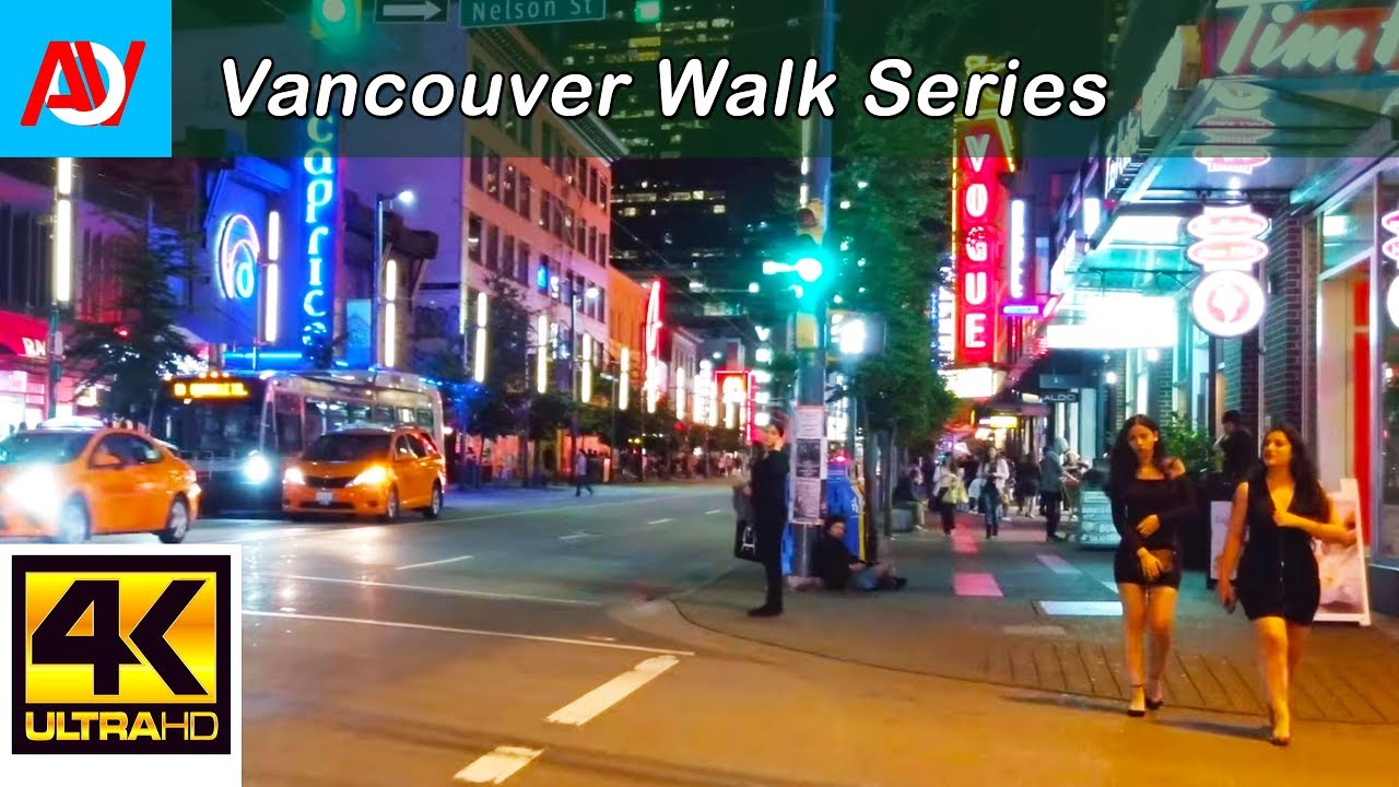 Vancouver 10 MINUTE WALK: DOWNTOWN GRANVILLE (NIGHT) Heading North from Nelson to West Georgia St