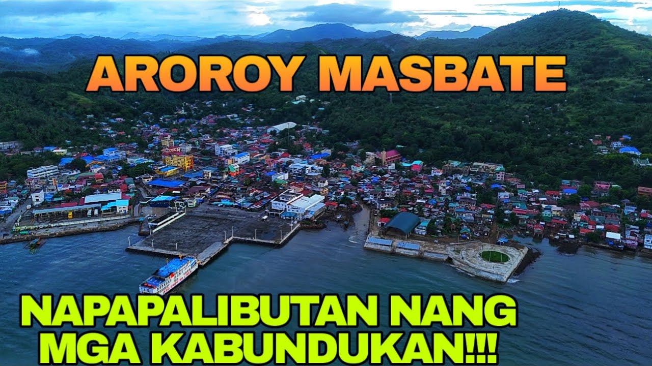 Aroroy Masbate Grabe  napapalibutan nang mga Kabundukan