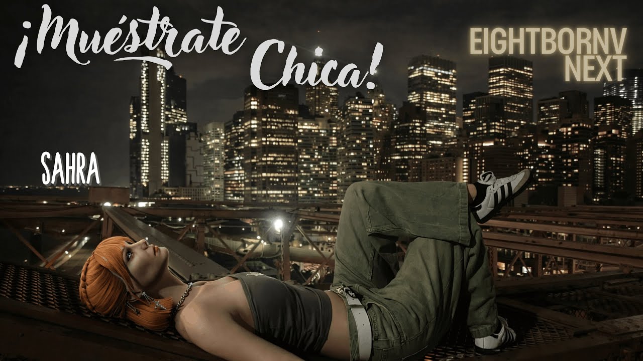 Sahra - ¡Muéstrate Chica!