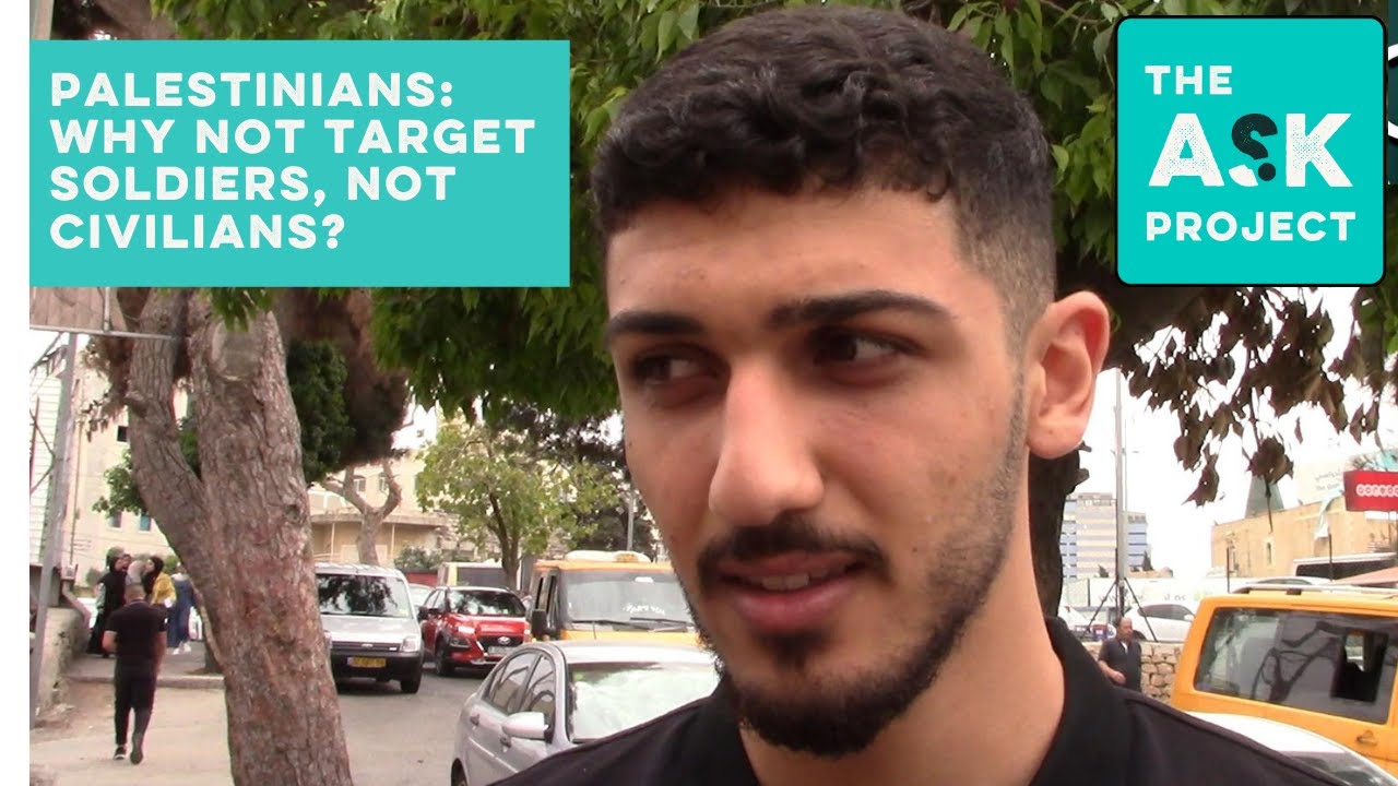 Palestinians: Why not target only Israeli soldiers and not Israeli civilians?