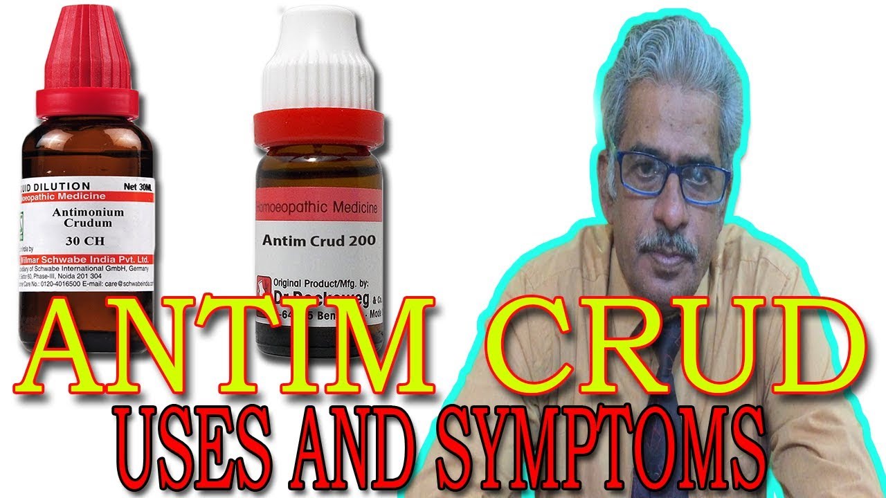 Antim Crud - Usage & Symptoms in Homeopathy by Dr P.S. Tiwari