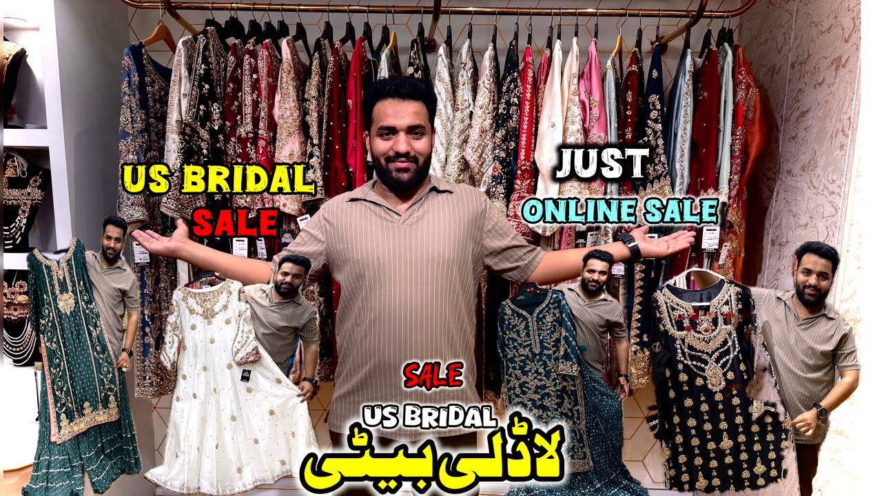 US Bridal Best Sale WOW 🤩 Up To 40 to 50% Off | Best Pakistani Wedding Dresses 2 Days Sala Offer 😍