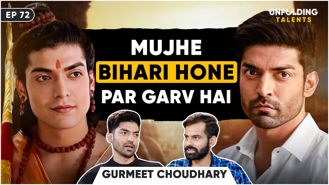 Bollywood Rejections vs Gurmeet Choudhary's Rise to Fame | Podcast | Unfolding Talents EP72