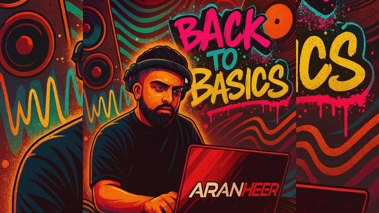 Back to Basics | Aran Heer | New Punjabi Mix 2025