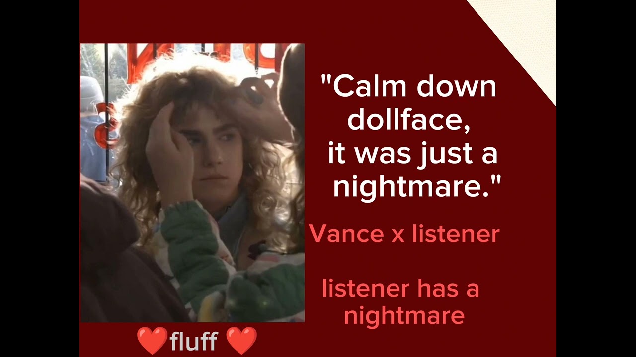 Vance Hopper x Listener// Listener has a nightmare // georgieshaven VA